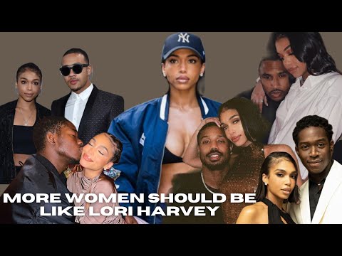 More Women Should Be Like LORI HARVEY | Lori Harvey & Her Dating Choices