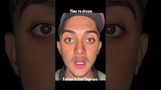 “Time to dream and money.”