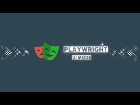 Playwright with UI Mode is awesome