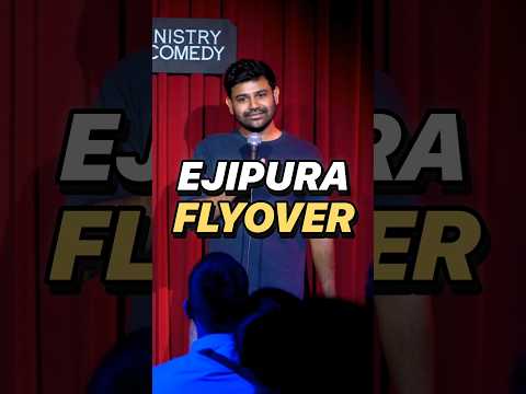 Ejipura flyover will take 300 years to be completed #standupcomedy #EjipuraFlyover #bengaluru