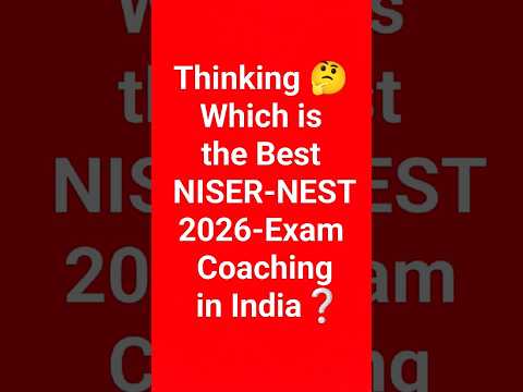 Which is the Best NISER-NEST 2026 Exam Coaching in India? #niser #nestexam #nestcoaching #gateiit