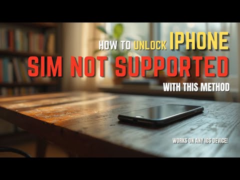 iPhone Sim Not Supported Unlocked with this Method!