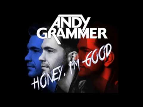 Andy Grammer - Honey I'm Good (Extra Clean)