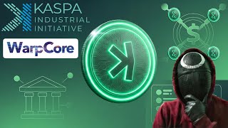 Kaspa Proof of Work! Why Big Banks Are Testing WarpCore Now 🚀