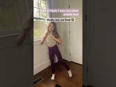 Part 3 of foods I hate but other people love 💗 #dance #food #🤢#like#subscribe