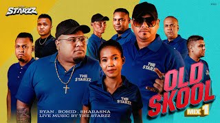 OLD SKOOL MIX 1 || RYAN - ROHID - SHARASNA || THE STARZZ