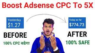 How To Increase AdSense Earnings To 3X | How To Increase AdSense CPC | Blogging Earning Proof