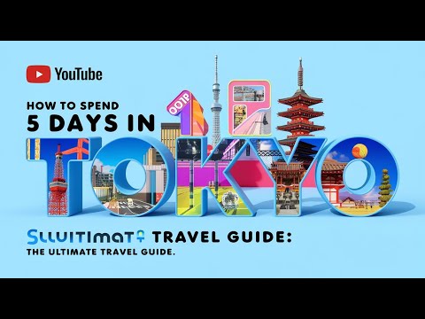 How to Spend 5 Days in Tokyo: The Ultimate Travel Guide