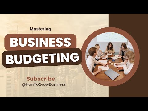 Mastering Business Budgeting: Tips & Tricks!