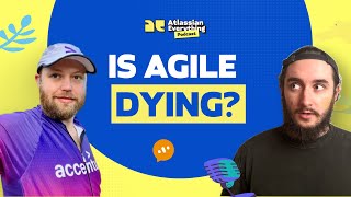 Is Agile Dying? Kit Friend on AI, Evolution & What’s Next for Teams