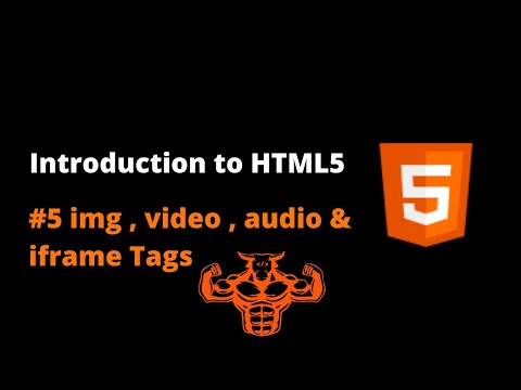 #5 Introduction to HTML - img, audio , video , Iframe Tags | Hindi
