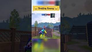 Trolling Enemy 😂 #shorts