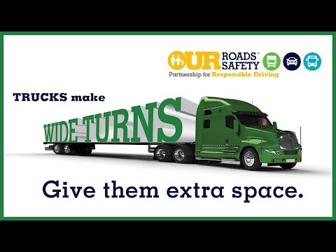 Our Roads, Our Safety - Wide Turns
