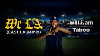 will.i.am + Taboo - WE LA (Dodgers Anthem) (Official Music Video)