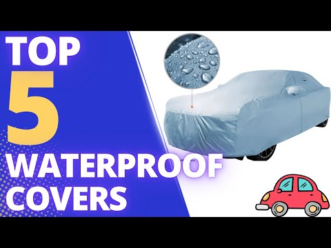 Top 5 Waterproof Car Covers
