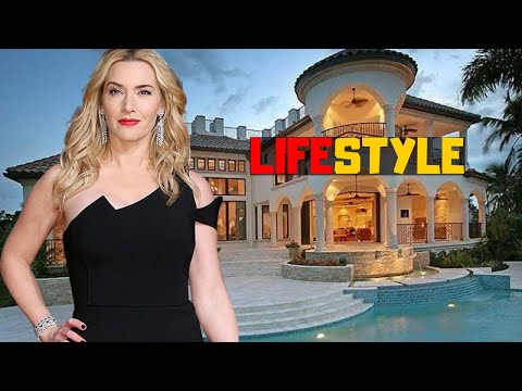 Kate Winslet Lifestyle/Biography 2020 - Networth | Family | Spouse | Kids | House | Cars