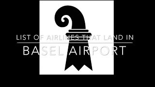 List of airlines that land in Basel airport