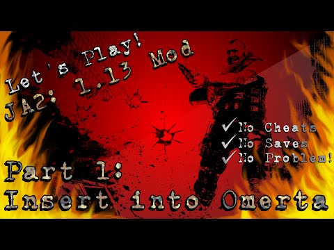 Let's Play JA2 1.13 Part 1: Setup and Omerta