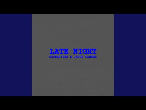 Late Night (feat. Jacob Parker)
