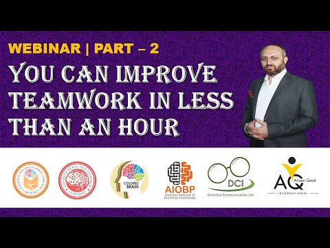 You can improve Teamwork in Less than an Hour - Part - 2 |Webinar |Ahsenqazi| Colored Brain