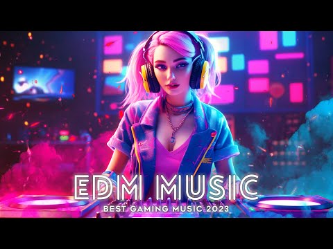 Gaming music 2023 🔥Top of EDM Chill Music Playlist,House, Dubstep, Electronic 🎧 Best Vocal Music Mix