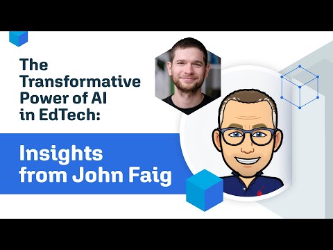 The Transformative Power of AI in EdTech: Insights from John Faig