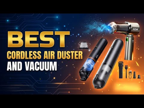 Top 5 Best Cordless Air Duster & Vacuum Combos 2025