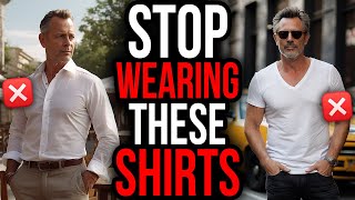 10 SHIRTS Men Over 40 Should NEVER Wear!