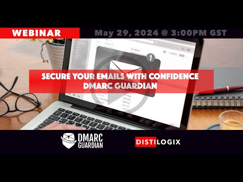 DMARC Guardian Email Security Webinar by Distilogix