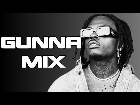 BEST OF GUNNA MIX - 2025 TRAP HIP HOP LIT (FEAT. RODDY RICCH, YOUNG THUG, METRO, YAK GOTTI & MORE)