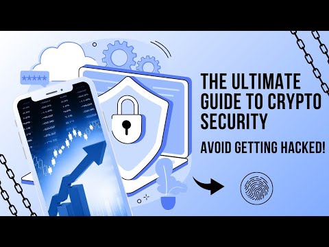 The Ultimate Guide to Crypto Security – Avoid Getting Hacked!