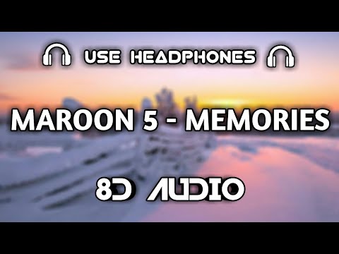 Maroon 5 - Memories (8D AUDIO)🎧.