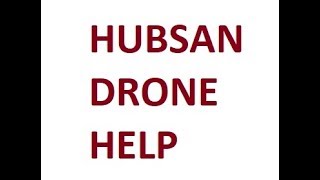 Hubsan Help & Support Group H501S H501SS H501A H109 H122D