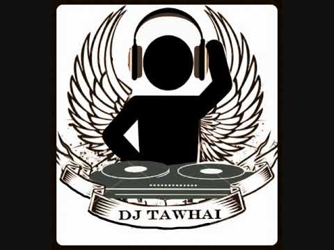 DJ TAWHAI HERES ANOTHER ONE