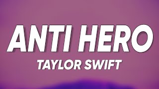 Taylor Swift - Anti Hero (Lyrics) "It's me, hi, I'm the problem, it's me"