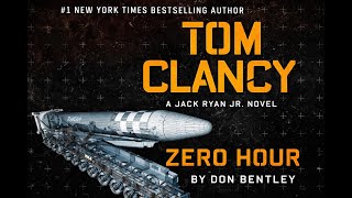 Tom Clancy: Zero Hour by Don Bentley | Full Audiobook | Explosive Military Thriller