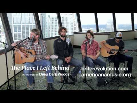 "The Place I Left Behind" - Deep Dark Woods // Brite Session