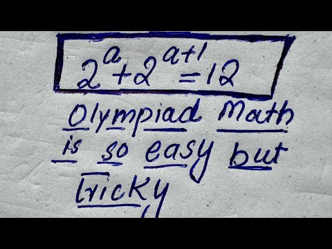 Olympiad Math Problem | Solve 2^a + 2^(a+1) = 12 | Exponent Tricks Explained