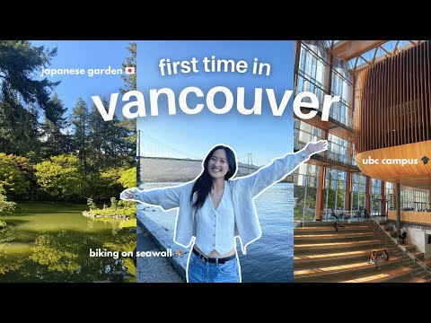 First Time Travelling to Vancouver 🇨🇦 // ubc campus, biking the seawall, japanese garden