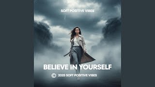 Believe In Yourself