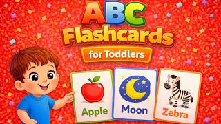 ABC Flashcards for Babies and Toddlers | Learn Alphabet Words A to Z | ABC Learning for Toddlers