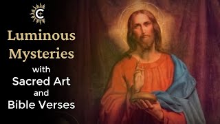 Luminous Mysteries of the Rosary with Narrated Meditations, Scripture, and Sacred Art