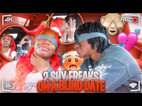 I SET A DRILL RAPPER ON A BLIND DATE WITH A SHY FREAK🙈💦