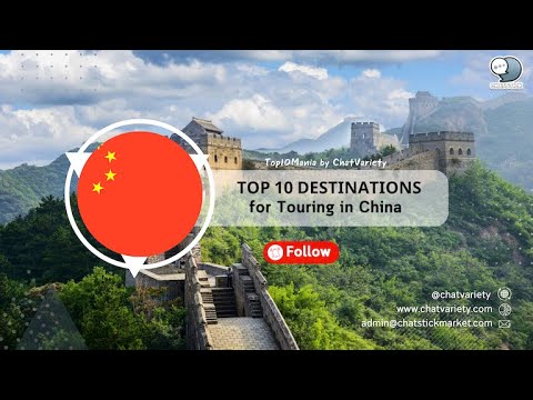 Top 10 Destinations for Touring in China : A Tourist's Guide to Exploring China