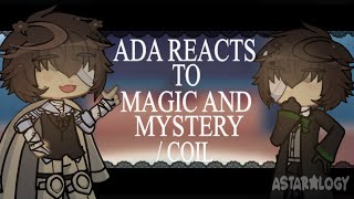 ADA reacts to Magic and Mystery/Coil || BSDxHP || Gacha || Unfinished