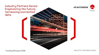 Industry Partners Series: Engineering the future, harnessing connected data