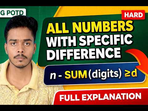 GFG POTD 🔥 All Numbers With Specific Difference | Hard Problem | Digit DP Approach Explained
