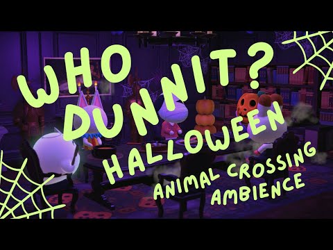 who dunnit? 👻 animal crossing cozy mystery night 🎃 spooky ambience for october🕯️2 hr study or relax