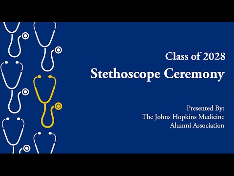 Johns Hopkins School of Medicine Class of 2028 Stethoscope Ceremony