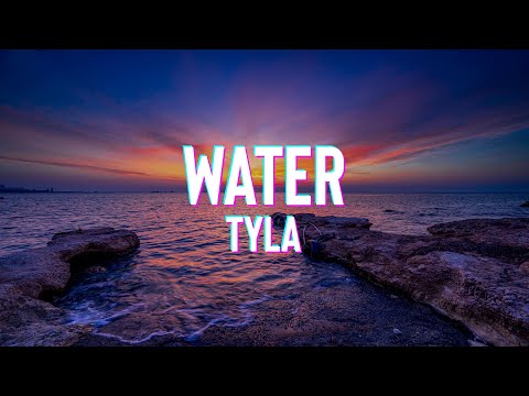 Tyla - Water (Lyrics)